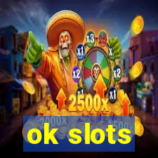 ok slots